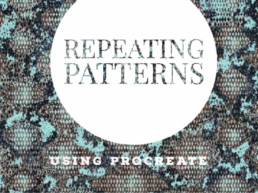 6 Easy Steps to Use Procreate to Make A Pattern Repeat