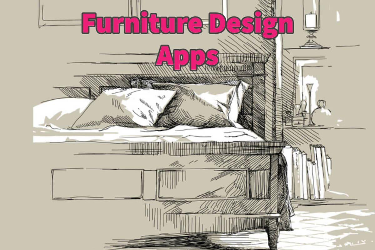What Are Some Good Furniture Design Apps?
