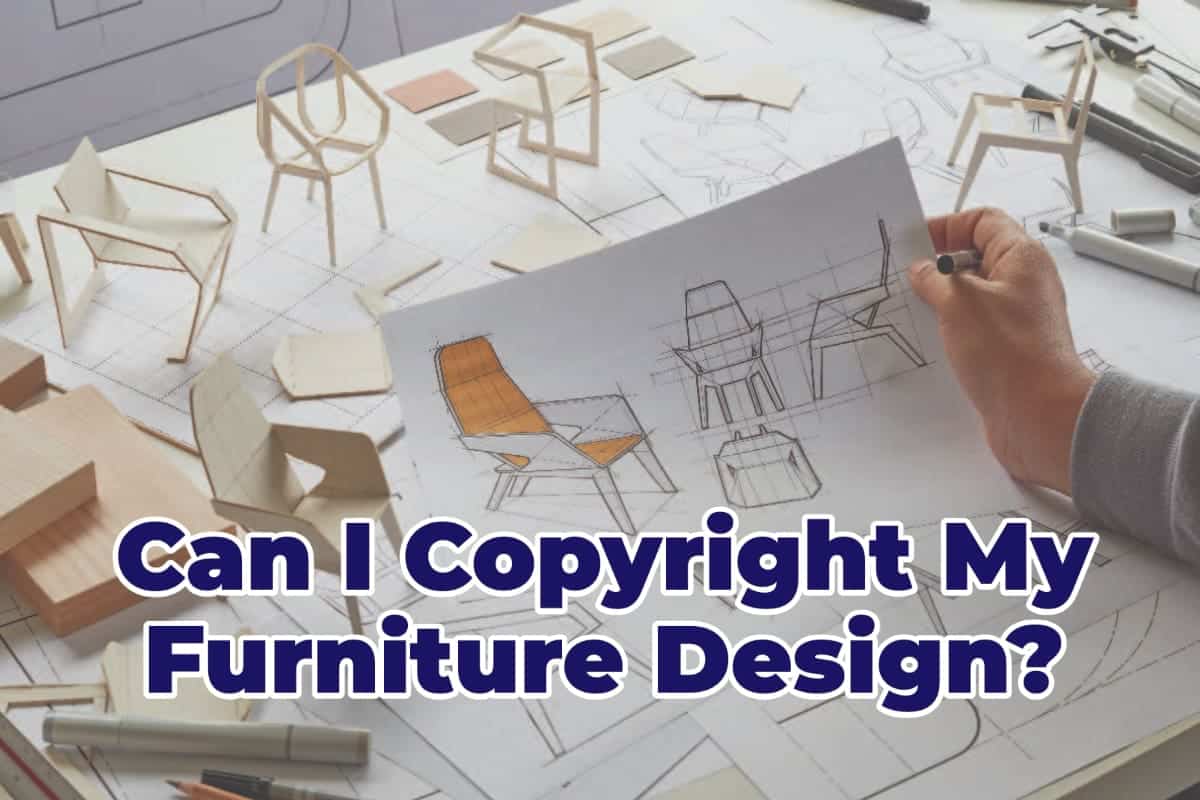 Can I Copyright My Furniture Design?