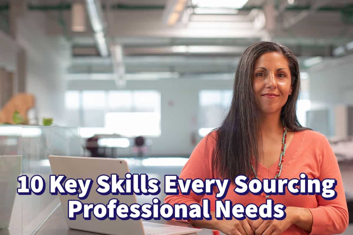 10 Key Skills Every Sourcing Professional Needs