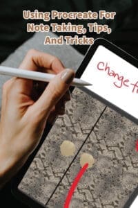 Using Procreate For Note Taking, Tips, And Tricks
