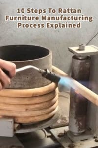 10 Steps To Rattan Furniture Manufacturing Process Explained