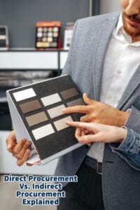 Direct Procurement Vs. Indirect Procurement Explained