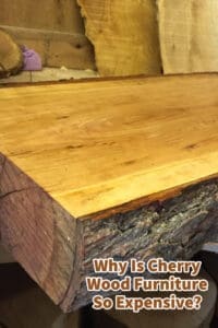 Why Is Cherry Wood Furniture So Expensive?
