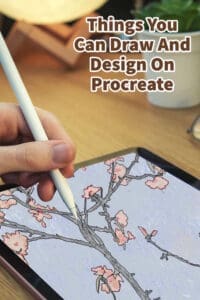 Things You Can Draw And Design On Procreate