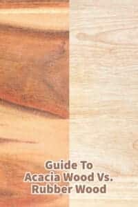 Guide To Acacia Wood Vs. Rubber Wood
