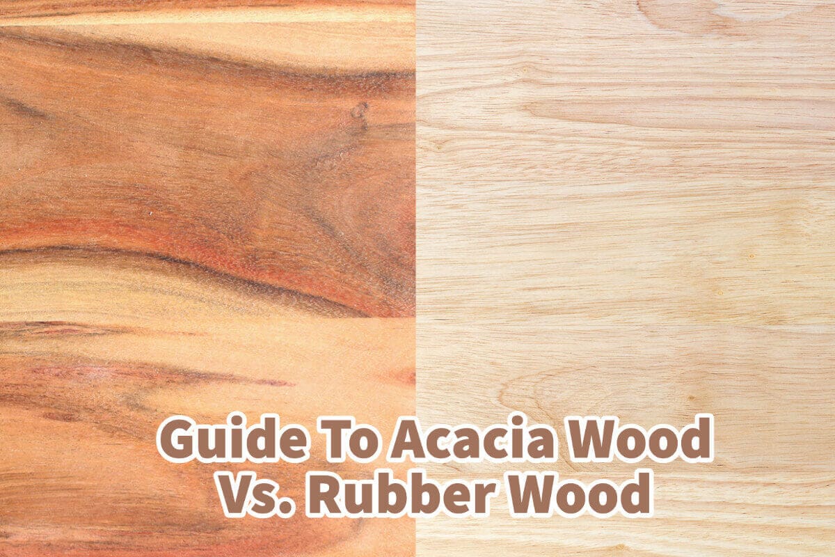 Guide To Acacia Wood Vs. Rubber Wood