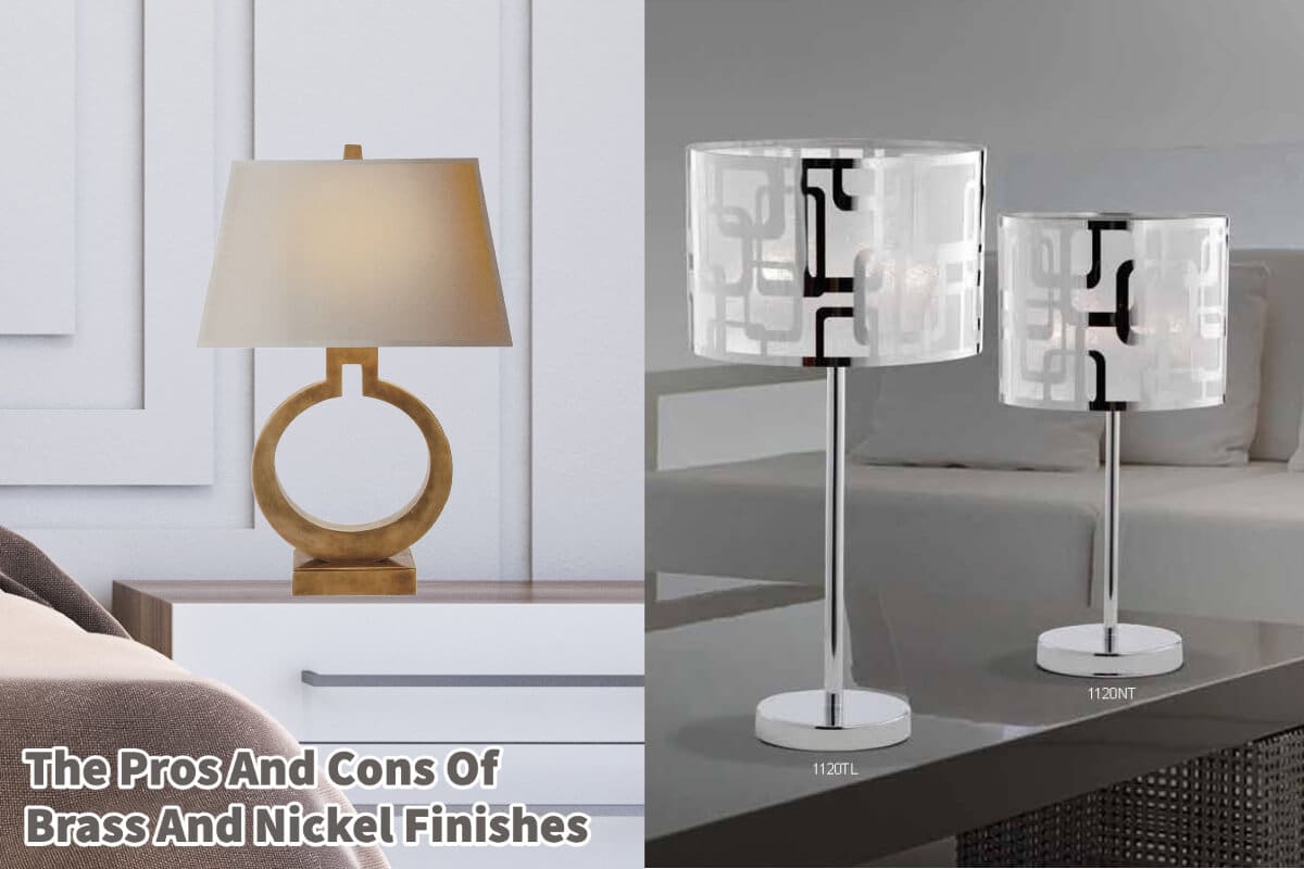 The Pros And Cons Of Brass And Nickel Finishes