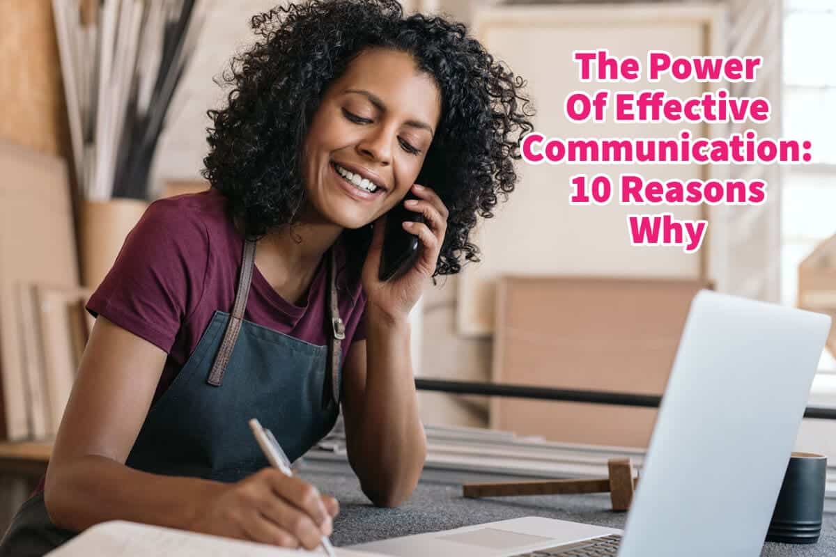 The Power Of Effective Communication- 10 Reasons Why