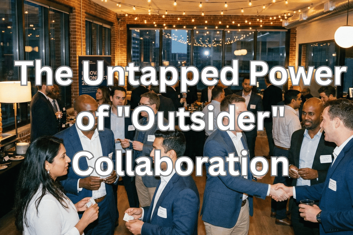 The Untapped Potential of outsider Collaboration